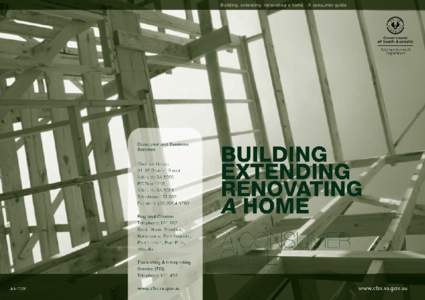 This booklet has been written for people who are considering: building, extending or renovating a home. Much of the information about research, planning and documentation refers not only to