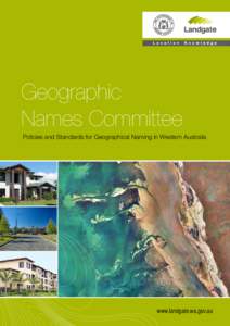 Geographic Names Committee Policies and Standards for Geographical Naming in Western Australia www.landgate.wa.gov.au