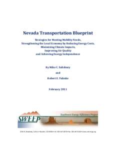 Nevada Transportation Blueprint Strategies for Meeting Mobility Needs, Strengthening the Local Economy by Reducing Energy Costs, Minimizing Climate Impacts, Improving Air Quality and Achieving Energy Independence