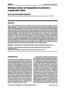 Blackwell Science, LtdOxford, UKADDAddiction0965-2140© 2006 Society for the Study of Addiction 101 Review Substance abuse and dependence in prisoners Seena Fazel et al.