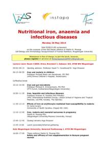 Nutritional iron, anaemia and infectious diseases Monday 26 May 2014 Joint WIAS/VLAG symposium on the occasion of the PhD thesis defence of Martin N. Mwangi Cell Biology and Immunology Group/Division of Human Nutrition, 