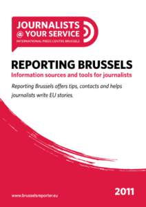 Journalists @ Your Service (J@YS) is a help centre and information hub for journalists, run by the AGJPB/AVBB (the Belgian Journalists’ Union), API/IPA (Association de la Presse Internationale/International Press Asso