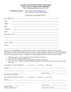 LANDFILL FEE WAIVER APPLICATION FORM CECIL COUNTY SOLID WASTE DIVISION 758 E. Old Philadelphia Road, Elkton, MD[removed]Contact/Return Form to:  Connie Kamit, email [removed]