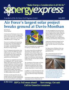A product of the Air Force Civil Engineer Center  July 2013 Air Force’s largest solar project breaks ground at Davis-Monthan