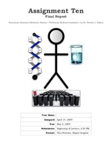 Assignment Ten Final Report Functional Genomics Research Stream • Freshman Research Initiative • by Dr. Patrick J. Killion  Your Name: