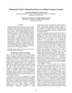 Multimodal Transfer of Repetition Patterns in Artificial Grammar Learning Sara Finley () Department of Brain and Cognitive Sciences, Meliora Hall, University of Rochester Rochester, NYUSA