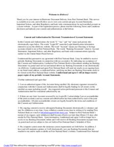 Welcome to eDelivery! Thank you for your interest in Electronic Document Delivery from First National Bank. This service is available at no cost, and will allow you to view your current and past Account Statements, Impor