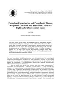 Theory and Practice in English Studies): Proceedings from the Eighth Conference of British, American and Canadian Studies. Brno: Masarykova univerzita Postcolonial Imagination and Postcolonial Theory: Indigenous 