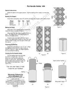 Pot Handle Holder #04 Special Instructions Baste the fabric to the paper pieces. Clip the basting when ready to remove the paper. Basting the Shapes Chose two contrasting colors #1 and #2 and baste the shapes in the colo