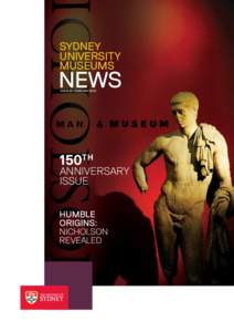 SYDNEY UNIVERSITY MUSEUMS NEWS ISSUE 20: FEBRUARY 2010
