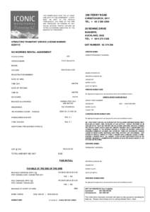 THE OWNER MUST GIVE YOU AT LEAST ONE COPY OF THIS AGREEMENT. A COPY MUST BE KEPT IN THE VEHICLE THROUGHOUT THE TERM OF THE HIRE AND PRODUCED ON DEMAND BY ANY POLICE OFFICER, TRAFFIC OFFICER OR