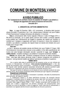 COMUNE DI MONTESILVANO ( Provincia di Pescara ) AVVISO PUBBLICO Per l’assegnazione di contributi a favore di conduttori di immobili a uso abitativo a sostegno del pagamento dei canoni di locazione nell’anno 2013.
