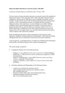 Crime / Law enforcement / Restorative justice / Howard Zehr / International Institute for Restorative Practices / Restorative practices / Transformative justice / Retributive justice / Victimology / Criminology / Ethics / Justice