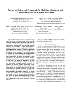 Toward an End-to-end Framework for Modeling, Monitoring and Anomaly Detection for Scientific Workflows Anirban Mandal, Paul Ruth, Ilya Baldin RENCI - UNC Chapel Hill {anirban,pruth,ibaldin}@renci.org Jeremy Meredith, Jef