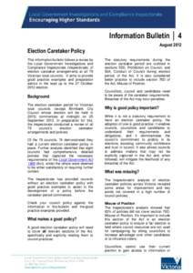 Information Bulletin │ 4 August 2012 Election Caretaker Policy This information bulletin follows a review by the Local Government Investigations and