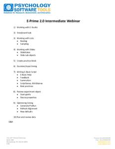 E-Prime 2.0 Intermediate Webinar 1) Working with E-Studio 2) Storyboard task 3) Working with Lists  Nesting  Sampling