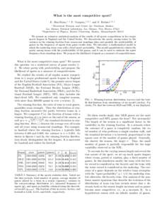 What is the most competitive sport? E. Ben-Naim,1, ∗ F. Vazquez,1, 2, † and S. Redner1, 2, ‡ 1 Theoretical Division and Center for Nonlinear Studies, Los Alamos National Laboratory, Los Alamos, New Mexico