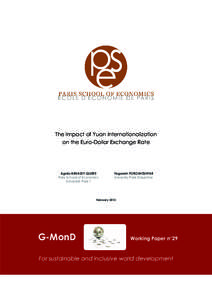 The Impact of Yuan Internationalization on the Euro-Dollar Exchange Rate Agnès BENASSY-QUERE Paris School of Economics Université Paris 1