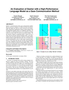 An Evaluation of Dasher with a High-Performance Language Model as a Gaze Communication Method Daniel Rough Keith Vertanen