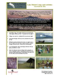 Lake Babati Camp and Activities Tour Rates for 2012 During the 1930s the future King of England hunted lions on the mountain slopes above Lake Babati, Ernest Hemingway wrote of his expeditions around Babati and on the Ma