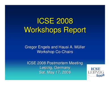 Microsoft PowerPoint - icse2008-workshop-report