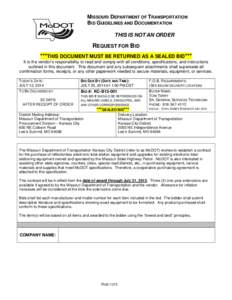 MISSOURI DEPARTMENT OF TRANSPORTATION BID GUIDELINES AND DOCUMENTATION THIS IS NOT AN ORDER REQUEST FOR BID ***THIS DOCUMENT MUST BE RETURNED AS A SEALED BID***