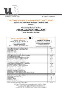 Fait à Dijon, le 9 juilletDUT Génie Industriel et Maintenance (1ère et 2ème année) Parcours local université de Bourgogne - Machines-outils 169ALT14-1