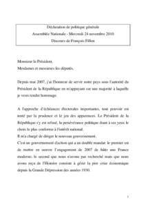 Déclaration de politique générale Assemblée Nationale - Mercredi 24 novembre 2010 Discours de François Fillon Monsieur le Président, Mesdames et messieurs les députés,