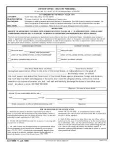 OATH OF OFFICE - MILITARY PERSONNEL For use of this form, see AR[removed], the proponent agency is ODCSPER AUTHORITY: PRINCIPAL PURPOSE: ROUTINE USES: