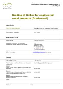 WoodWisdom-Net Research ProgrammeFinal Report Grading of timber for engineered wood products (Gradewood) FINAL REPORT