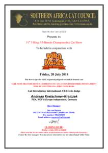 Under the show rules of SACC  Presents its 31st 3-Ring All-Breeds Championship Cat Show To be held in conjunction with