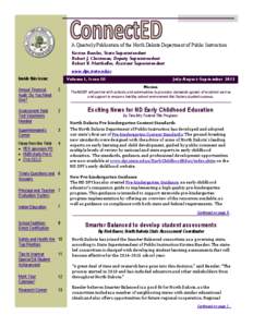 A Quarterly Publication of the North Dakota Department of Public Instruction Kirsten Baesler, State Superintendent Robert J. Christman, Deputy Superintendent Robert V. Marthaller, Assistant Superintendent www.dpi.state.n