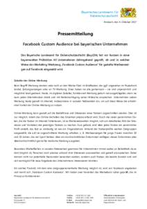Bayerisches Landesamt für Datenschutzaufsicht Ansbach, den 4. Oktober 2017 Pressemitteilung Facebook Custom Audience bei bayerischen Unternehmen