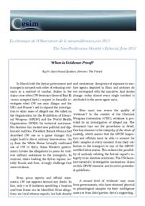 La chronique de l’Observatoire de la non-prolifération, juin 2013 The Non-Proliferation Monthly’s Editorial, June 2013 When is Evidence Proof? By Dr. Jean Pascal Zanders, Director, The Trench