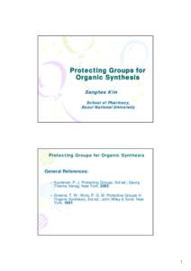 Microsoft PowerPoint - Protecting Groups for Organic Synthesis