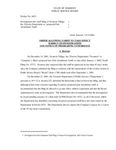 STATE OF VERMONT PUBLIC SERVICE BOARD Docket No[removed]Investigation into tariff filing of Swanton Village, Inc. Electric Department re: proposed Pole Attachment Tariff