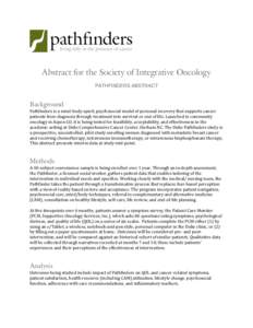 Abstract for the Society of Integrative Oncology PATHFINDERS ABSTRACT Background Pathfinders is a mind‐body‐spirit, psychosocial model of personal recovery that supports cancer  patients fro