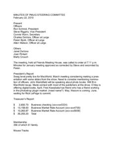 MINUTES OF PMUG STEERING COMMITTEE February 22, 2010 Present Officers Ron Schmid, President Steve Riggins, Vice President