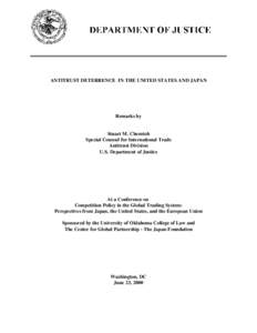 ANTITRUST DETERRENCE IN THE UNITED STATES AND JAPAN  Remarks by Stuart M. Chemtob Special Counsel for International Trade