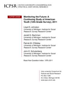 Monitoring the Future: A Continuing Study of American Youth (12th-Grade Survey), 2011 Base Year Question Index: [removed]