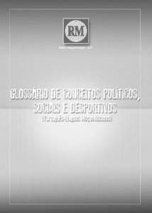 GLOSSÁRIO DE CONCEITOS POLÍTICO-SOCIAIS E DESPORTIVOS  1 Ficha Técnica Título: Glossários de Conceitos Políticos, desportivos e sociais