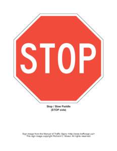 STOP Stop / Slow Paddle (STOP side) Sign image from the Manual of Traffic Signs <http://www.trafficsign.us/> This sign image copyright Richard C. Moeur. All rights reserved.
