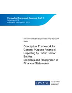IFAC Board  Conceptual Framework Exposure Draft 2 November 2012 Comments due: April 30, 2013