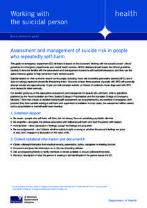 Working with the suicidal person Quick reference guide Assessment and management of suicide risk in people who repeatedly self-harm