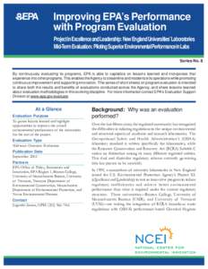 Improving EPAs Performance with Program Evaluation: Project in Excellence and Leadership: New England Universities Laboratories Mid-Term Evaluation: Piloting Superior Environmental Performance in Labs