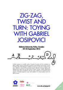 ZIG-ZAG, TWIST AND TURN: TOYING WITH GABRIEL JOSIPOVICI Dalarna University, Falun, Sweden