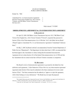 STATE OF VERMONT PUBLIC SERVICE BOARD Docket No[removed]Amendment No. 2 to Interconnection Agreement between Verizon New England, Inc. d/b/a Verizon Vermont, and MCIMetro Access Transmission