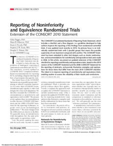 SPECIAL COMMUNICATION  Reporting of Noninferiority and Equivalence Randomized Trials Extension of the CONSORT 2010 Statement Gilda Piaggio, PhD