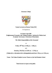 Brasenose College  Tanner Lectures on Human Values 2012 To be given by Dr Diane Coyle OBE Enlightenment Economics and Visiting Professor, Institute for Political and