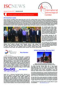 ISCNEWS January to June 2016 www.isc.ac.uk The latest updates, news and activities from the ISC ISC ExecCom meets The ISC Executive Committee’s “home” meeting took place on MayElected members of the Committ